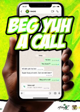 Beg Yuh A Call Poster